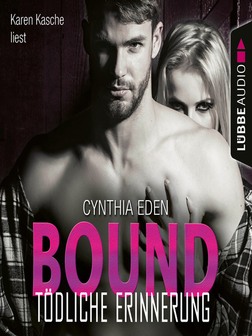 Title details for Bound--Tödliche Erinnerung--LOST 1 by Cynthia Eden - Available